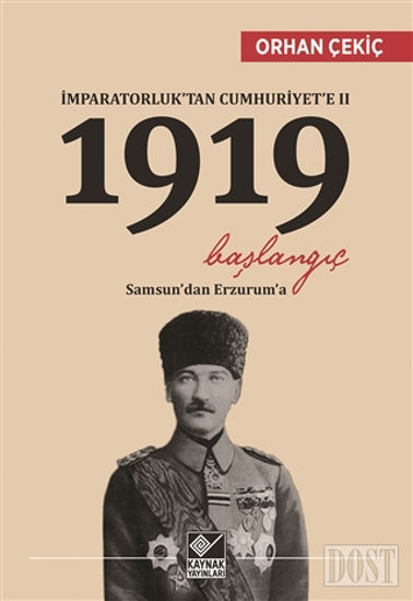 İmparatorluk’tan Cumhuriyet’e 2 / 1919 Başlangıç